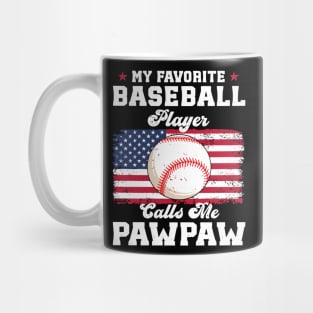 My Favorite Baseball Player Calls Me Pawpaw Father's day Mug